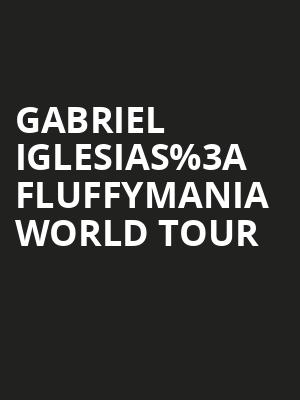 Gabriel Iglesias%253A FluffyMania World Tour at Eventim Hammersmith Apollo